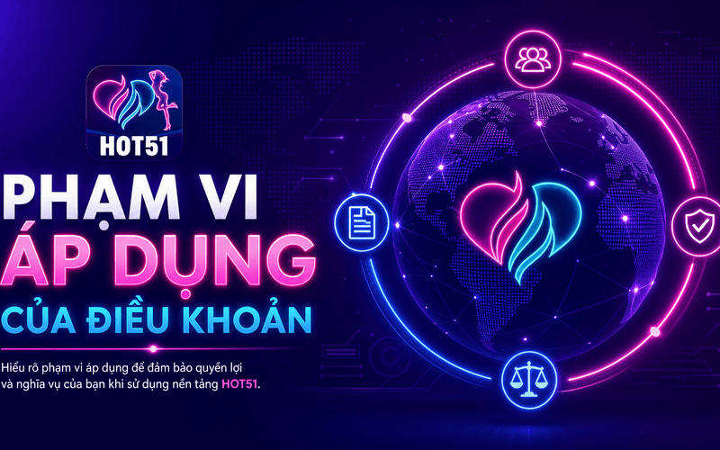 Phạm Vi Áp Dụng Của Điều Khoản